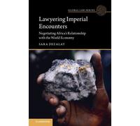 Lawyering Imperial Encounters: Negotiating Africa's Relationship With the World Economy