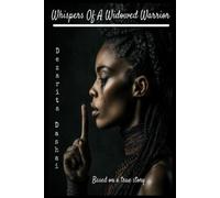 Dezarita Dashai Whisper Of A Widowed Warrior (Tascabile)