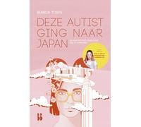 Deze autist ging naar Japan: en wat er toen gebeurde zal je verbazen