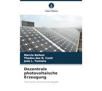 Dezentrale photovoltaische Erzeugung: Technische und rechtliche Aspekte