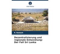 Dezentralisierung und regionale Entwicklung: Der Fall Sri Lanka