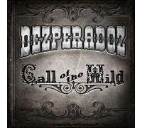 Desperadoz Call of the Wild (CD) Album Digipak