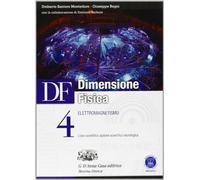 Df. Dimensione fisica. Per il Liceo scientifico. Con espansione online. Elettromagnetismo (Vol. 4)