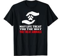 dfft34D Limited May Life Treat You The Way You Treat Animals T-Shirt