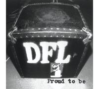 Dfl - Proud To Be Dfl