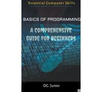 Dg Junior Basics of Programming (Tascabile) Essential Coputer Skills
