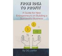 Dg Junior From Idea to Profit (Tascabile) Get Your Finances in Order