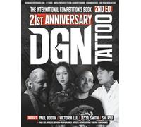DGN TATTOO 21st Anniversary: THE INTERNATIONAL COMPETITION’S BOOK 2nd Ed. #200: Book of tattoos: more than 800 tattoo for real, professional and ... that will inspire... for your first tattoo