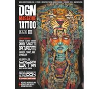 DGN Tattoo Magazine - Derek Turcotte - Issue #206: Likewise, this special issue features articles by artists from diverse backgrounds and introduces ... upcoming DGN International Competition 2026.