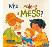 D'Haene Maria Maria D'Haene Who Is Making a Mess? (Libro di cartone)