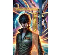 DHAIGON: El guardián del cosmos