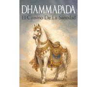 Dhammapada: El camino de la santidad