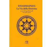 Dhammapada. La via della dottrina