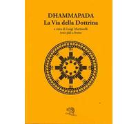 Dhammapada. La via della dottrina
