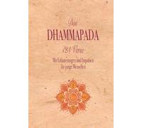 Dhammapada: Mit Erläuterungen und Impulsen für junge Menschen