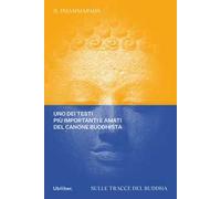 Dhammapada. Sulle tracce del Buddha. Ediz. italiana, inglese, latina e pali