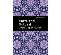 Dhan Gopal Mukerji Caste and Outcast (Copertina rigida) Mint Editions