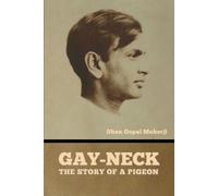 Dhan Gopal Mukerji Gay-Neck (Tascabile)