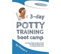Dhanya G 3 Day Potty Training Boot Camp (Tascabile)