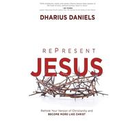 Dharius Daniels Re-Present Jesus (Tascabile)