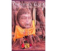 Dharma Gaia: A Harvest of Essays in Buddhism and Ecology