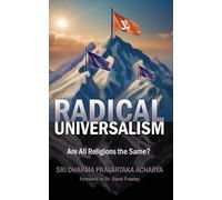 Dharma Pravartaka Acharya Radical Universalism (Tascabile)