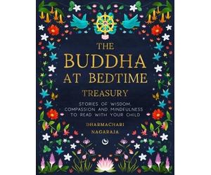 Dharmachari Nagaraja The Buddha at Bedtime Treasury (Copertina rigida)