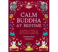 Dharmachari Nagaraja The Calm Buddha at Bedtime (Tascabile)