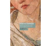 Dharmachari Subhuti Mind in Harmony (Tascabile)