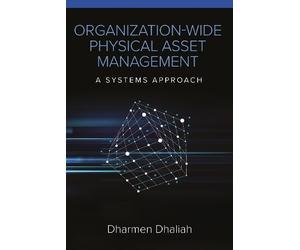Dharmen Dhaliah Organization-Wide Physical Asset Management (Tascabile)