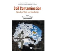 Dharmendra Kuma Soil Contamination: Hazardous Waste And Reme (Copertina rigida)