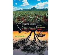 DHAZI CHIWAPU Struggle for Liberation in ZIMBABWE (Tascabile)