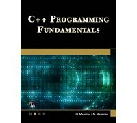 Dheeraj Malhotra Neha Malhotra C++ Programming Fundamentals (Tascabile)
