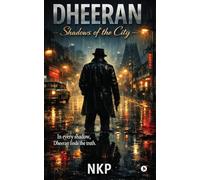 Dheeran: Shadows of the City