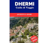 Dhermi Guida di viaggio 2025-2026: Scopri il gioiello della Riviera albanese: acque cristalline, chiese in collina, sentieri costieri, cucina locale e atmosfera rilassata.
