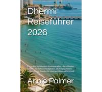 Dhërmi Reiseführer 2026: Entdecken Sie Albaniens Küstenparadies - die schönsten Strände, Top-Sehenswürdigkeiten, lokale Spezialitäten und versteckte Juwelen für einen perfekten Adria-Urlaub