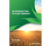 Dhia Bouktila An Introduction to Plant Immunity (Tascabile)