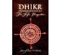 Dhikr (Remembrance): The Sufis Perspective