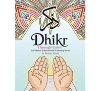 Dhikr Through Color: An Islamic Educational Coloring Book
