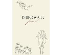 Dhikr Walk Journal: A Daily Islamic Mindfulness and Reflection Companion