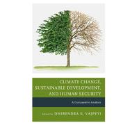 Dhirendra K. Va Climate Change, Sustainable Development, and (Copertina rigida)