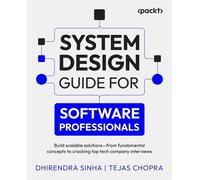 Dhirendra Sinha Tejas Ch System Design Guide for Software Professio (Tascabile)