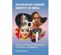 Dhishna Pannikot Navigating Gender Identity in India (Copertina rigida)