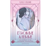 D'homme à femme: le combat d'une pionnière transgenre