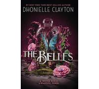 Dhonielle Clayton The Belles (Tascabile)