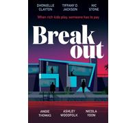 Dhonielle Clayton Tiffany D. Jackson Nic Stone Angie Thomas Breakout (Tascabile)