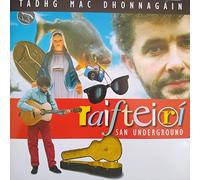 Dhonnagain Tadhg Mac - Raifteiri San Underground