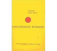 Dhruv S. Kaji Common Sense About Uncommon Wisdom (Tascabile)