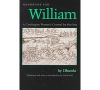 Dhuoda Handbook for William (Tascabile) Medieval Texts in Translation Series