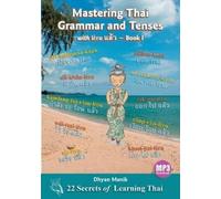 Dhyan Manik Mastering Thai Grammar and Tenses with lɛ́ɛu แล้ว - Book (Tascabile)